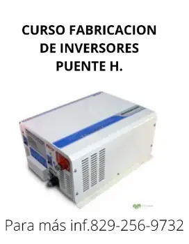 Curso prástico de reparacion y fabricacion de inversores.