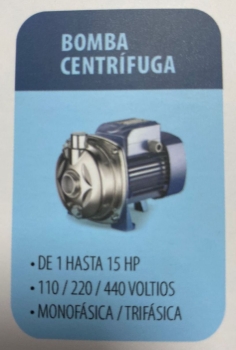 Bomba centrifuga 1 hasta 15 hp 110/220/440v monofasica/trifasica