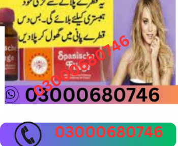 Spanische fliege drops for female price in sialkot 03000680746