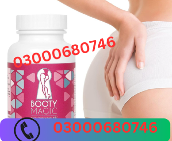 Booty magic butt enhancement pills price in sialkot 03000680746