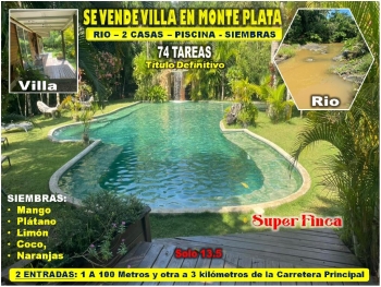 Vendo villa con su piscina  siembras en monte plata con 74 tareas