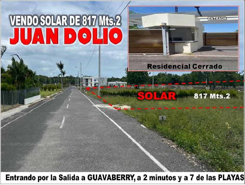 Vendo Solar en JUAN DOLIO 817 Mts.2 por la Salida a GUAVABERRY Res. Ce Foto 7311149-1.jpg